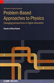 Problem-Based Approaches to Physics: Changing perspectives in higher education (IOP Series in Physics Education)