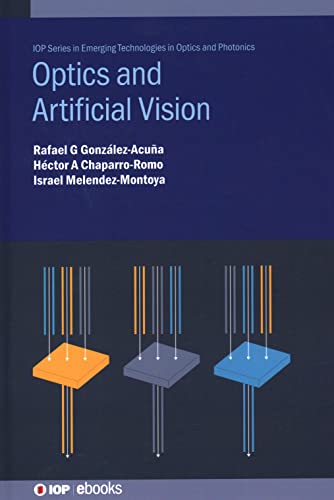 Optics and Artificial Vision (IOP Series in Emerging Technologies in Optics and Photonics)