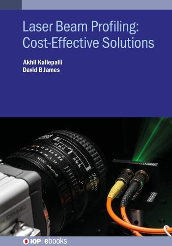 Laser Beam Profiling: Cost-Effective Solutions (IOP ebooks)
