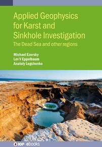Applied Geophysics for Karst and Sinkhole Investigation: The Dead Sea and other regions (IOP ebooks)