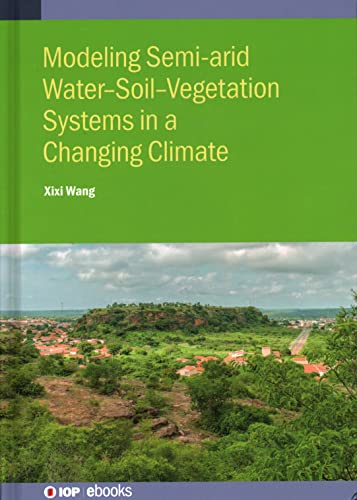 Modelling Semiarid Water-Soil-Vegetation Systems