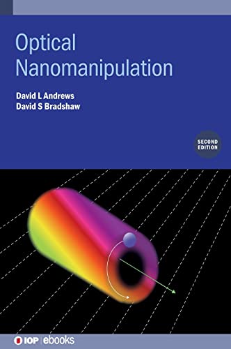 Optical Nanomanipulation (Second Edition) (IOP ebooks)