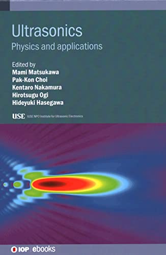 Ultrasonics: Physics and applications (IOP ebooks)