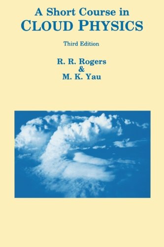 Book Cover A Short Course in Cloud Physics (International Series in Natural Philosophy)