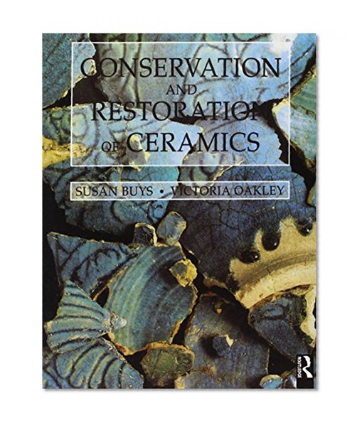 Book Cover Conservation and Restoration of Ceramics (Conservation & Museology)