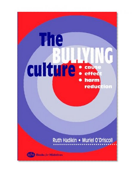 The Bullying Culture, 2e