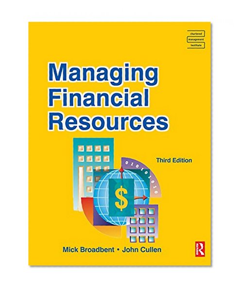 Managing Financial Resources (CMI Diploma in Management Series)