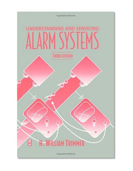 Book Cover Understanding and Servicing Alarm Systems, Third Edition