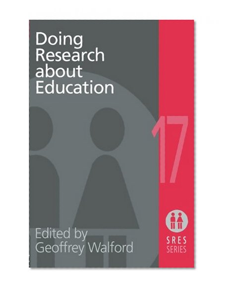 Doing Research About Education (Social Research and Educational Studies)