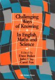 Challenging Ways Of Knowing: In English, Mathematics And Science