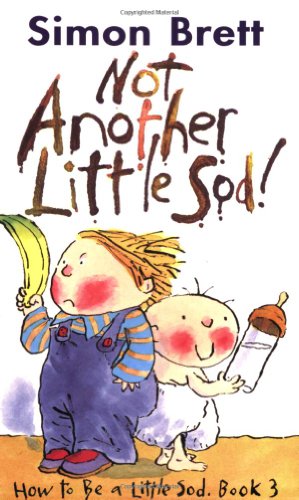Not Another Little Sod (How to be a Little Sod)
