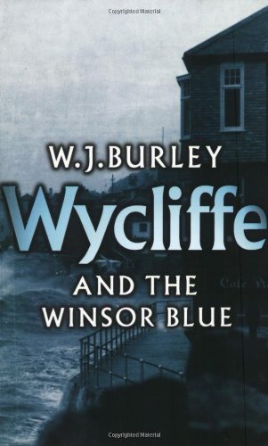 Wycliffe and the Winsor Blue (Wycliffe Series)