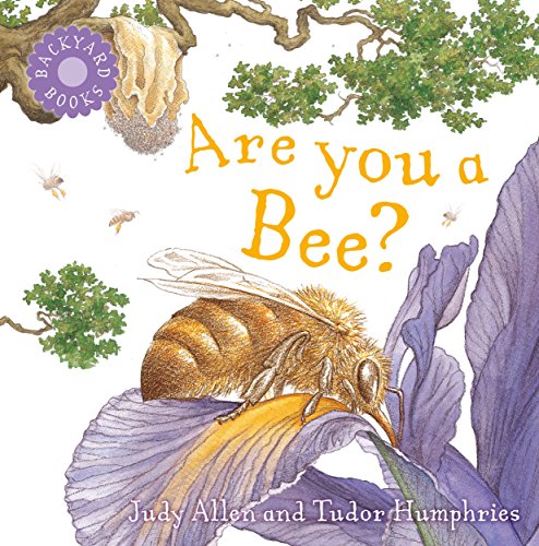 Book Cover Are You a Bee? (Backyard Books)