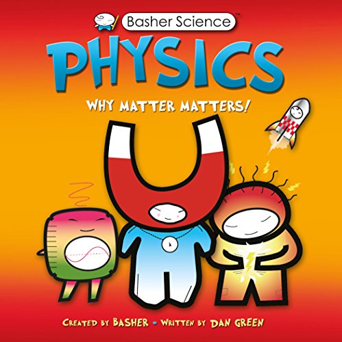 Book Cover Physics: Why Matter Matters!