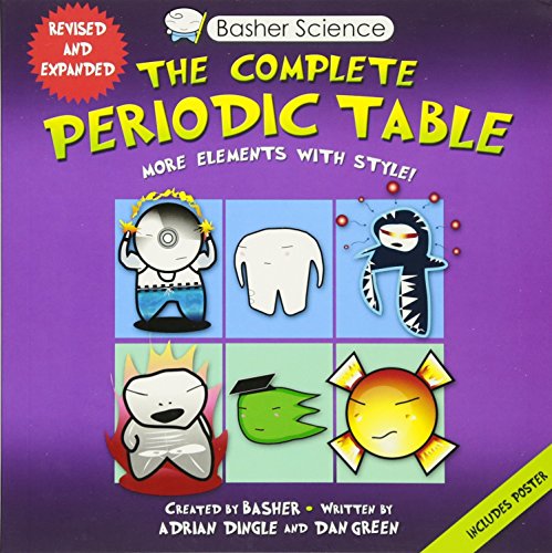 Book Cover Basher Science: The Complete Periodic Table: All the Elements with Style!