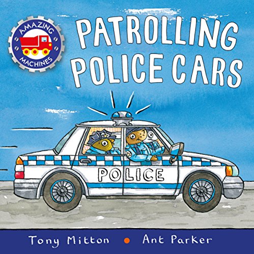 Book Cover Patrolling Police Cars (Amazing Machines)