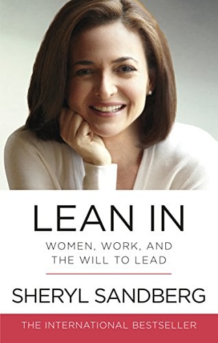 Book Cover Lean In: Women, Work, and the Will to Lead