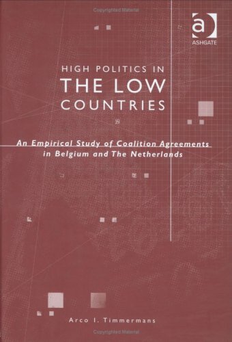 High Politics in the Low Countries: An Empirical Study of Coalition Agreements in Belgium and the Netherlands