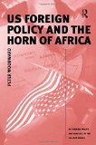 US Foreign Policy and the Horn of Africa (Us Foreign Policy and Conflict in the Islamic World) (Us Foreign Policy and Conflict in the Islamic World)