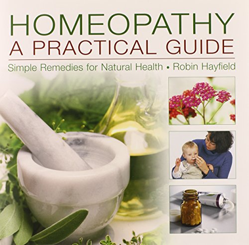 Book Cover Homeopathy: A Practical Guide: Simple Remedies For Natural Health