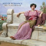 2014 Calendar: Age of Romance: 12-Month Calendar Featuring Beautiful Fine-Art Paintings From Great Victorian Painters