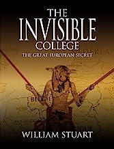 The Invisible College - The Great European Secret