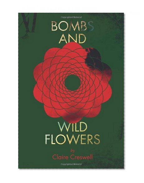 Bombs and Wild Flowers