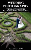 Wedding Photography - The Beginners Guide to The Wedding Day Routine