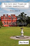 The Life and Times of Henri Ambergnac: Volume II - Echoes of the Marseillaise