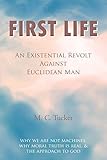First Life - An Existential Revolt Against Euclidean Man