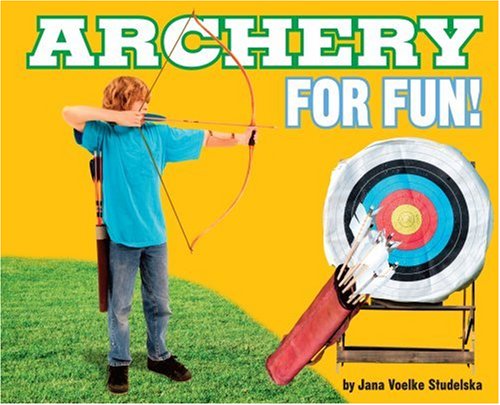Archery for Fun! (For Fun!: Sports)