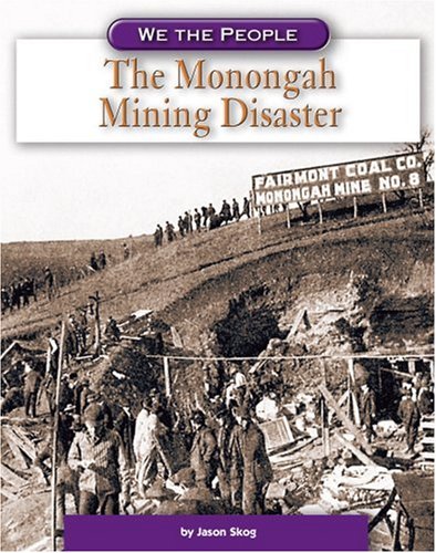 The Monongah Mining Disaster (We the People)