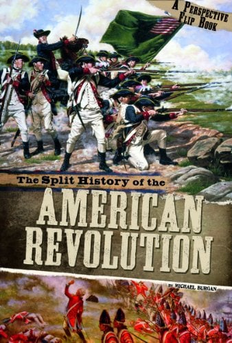 Book Cover The Split History of the American Revolution: A Perspectives Flip Book (Perspectives Flip Books)