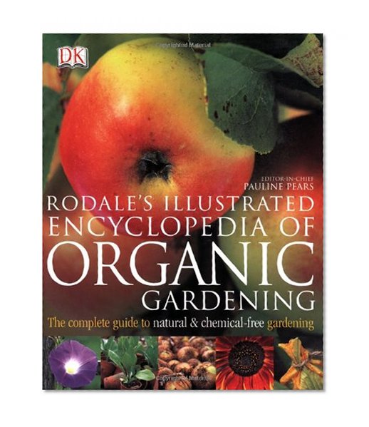 Book Cover Rodale's Illustrated Encyclopedia of Organic Gardening