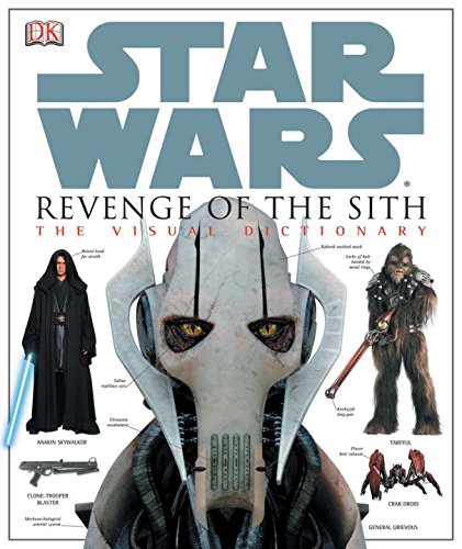 Book Cover Star Wars Revenge of the Sith: The Visual Dictionary