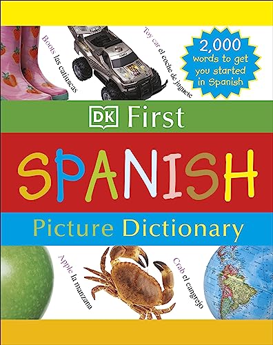 Book Cover DK First Picture Dictionary: Spanish: 2,000 Words to Get You Started in Spanish