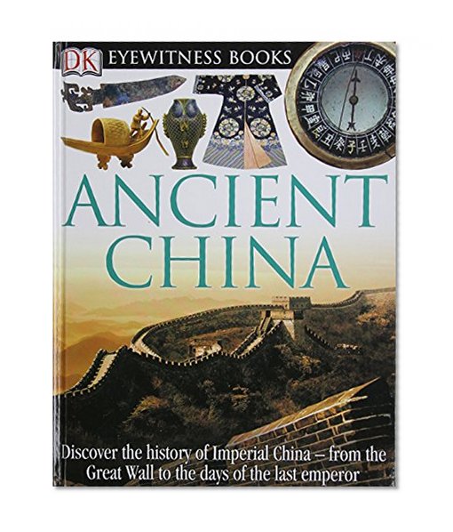 Book Cover DK Eyewitness Books: Ancient China