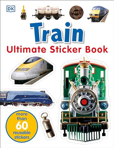 Book Cover Ultimate Sticker Book: Train: More Than 60 Reusable Full-Color Stickers