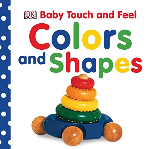 Book Cover Baby Touch and Feel: Colors and Shapes