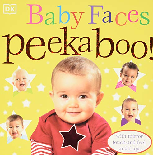 Book Cover Baby Faces Peekaboo!: With Mirror, Touch-and-Feel, and Flaps