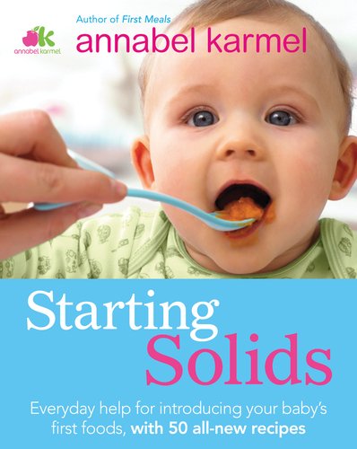 Book Cover Starting Solids: The essential guide to your baby's first foods