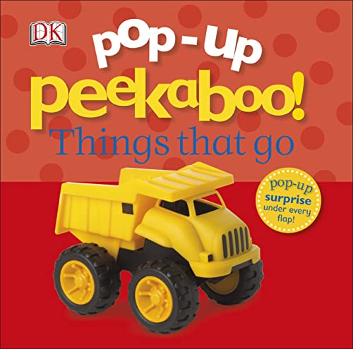 Book Cover Pop-Up Peekaboo! Things That Go: Pop-Up Surprise Under Every Flap!