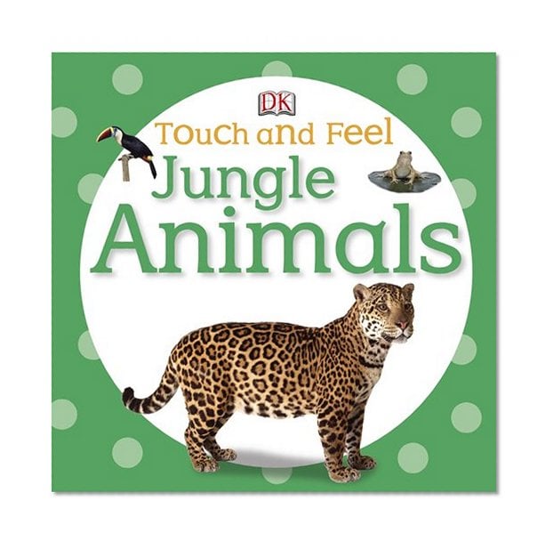 Book Cover Touch and Feel: Jungle Animals (Touch & Feel)
