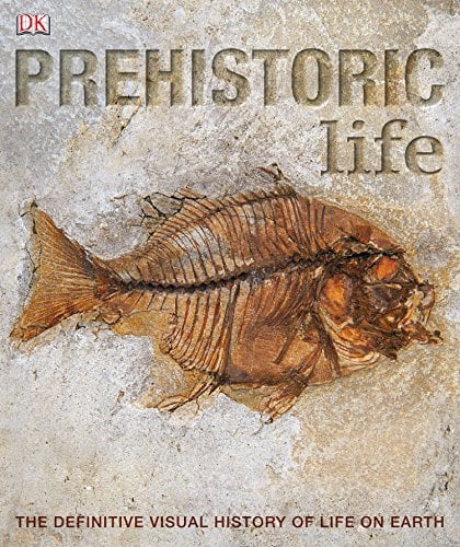 Book Cover Prehistoric Life: The Definitive Visual History of Life on Earth