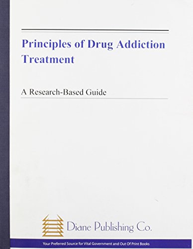 Principles of Drug Addiction Treatment: A Research - Based Guide