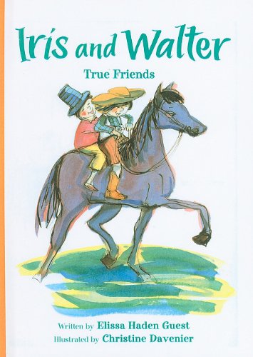 Iris and Walter: True Friends (Iris & Walter (Prebound))