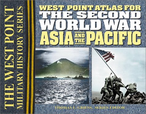 Book Cover The Second World War Asia and the Pacific Atlas (West Point Millitary History Series)