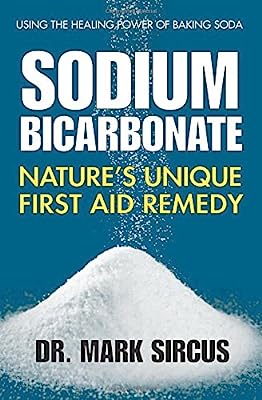 Book Cover Sodium Bicarbonate: Nature's Unique First Aid Remedy