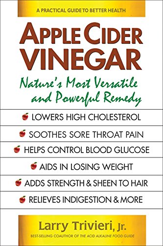 Book Cover Apple Cider Vinegar: Nature's Most Versatile and Powerful Remedy