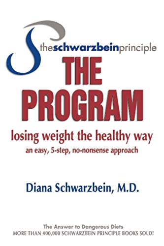 Book Cover The Schwarzbein Principle, The Program: Losing Weight the Healthy Way